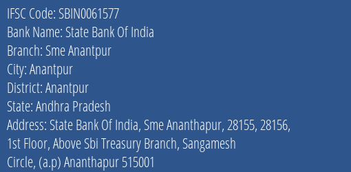 State Bank Of India Sme Anantpur Branch Anantpur IFSC Code SBIN0061577