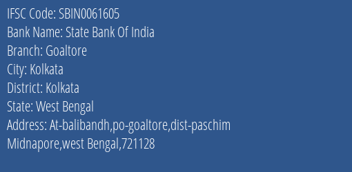 State Bank Of India Goaltore Branch Kolkata IFSC Code SBIN0061605