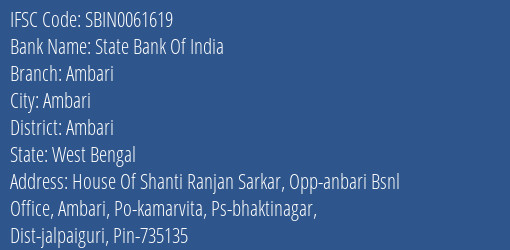 State Bank Of India Ambari Branch Ambari IFSC Code SBIN0061619