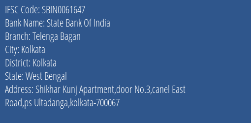 State Bank Of India Telenga Bagan Branch Kolkata IFSC Code SBIN0061647