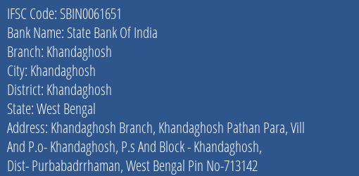 State Bank Of India Khandaghosh Branch Khandaghosh IFSC Code SBIN0061651
