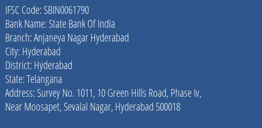 State Bank Of India Anjaneya Nagar Hyderabad Branch Hyderabad IFSC Code SBIN0061790