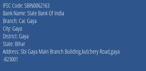 State Bank Of India Cac Gaya Branch, Branch Code 062163 & IFSC Code Sbin0062163