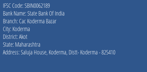 State Bank Of India Cac Koderma Bazar Branch Akot IFSC Code SBIN0062189