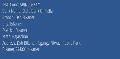 State Bank Of India Dsh Bikaner I Branch, Branch Code 062371 & IFSC Code Sbin0062371