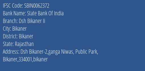 State Bank Of India Dsh Bikaner Ii Branch, Branch Code 062372 & IFSC Code Sbin0062372