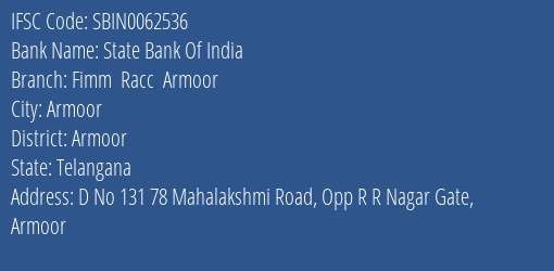 State Bank Of India Fimm Racc Armoor Branch Armoor IFSC Code SBIN0062536