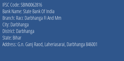 State Bank Of India Racc Darbhanga Fi And Mm Branch, Branch Code 062816 & IFSC Code Sbin0062816