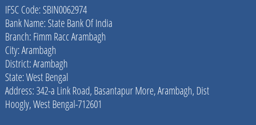 State Bank Of India Fimm Racc Arambagh Branch Arambagh IFSC Code SBIN0062974