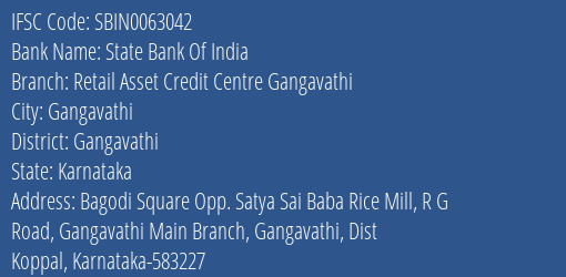 State Bank Of India Retail Asset Credit Centre Gangavathi Branch, Branch Code 063042 & IFSC Code Sbin0063042