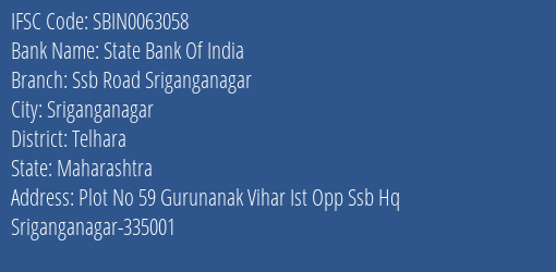 State Bank Of India Ssb Road Sriganganagar Branch Telhara IFSC Code SBIN0063058