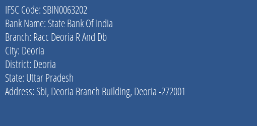 State Bank Of India Racc Deoria R And Db Branch Deoria IFSC Code SBIN0063202