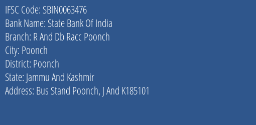 State Bank Of India R And Db Racc Poonch Branch Poonch IFSC Code SBIN0063476