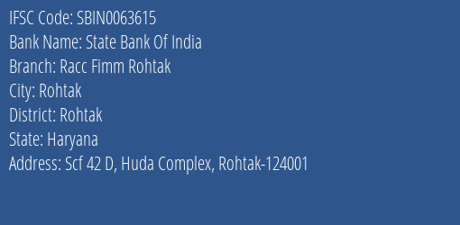 State Bank Of India Racc Fimm Rohtak Branch Rohtak IFSC Code SBIN0063615