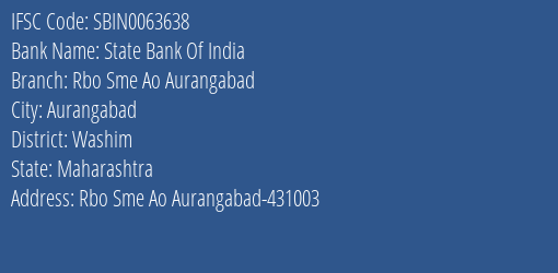 State Bank Of India Rbo Sme Ao Aurangabad Branch Washim IFSC Code SBIN0063638