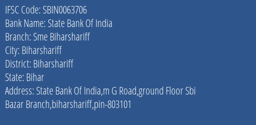State Bank Of India Sme Biharshariff Branch, Branch Code 063706 & IFSC Code Sbin0063706