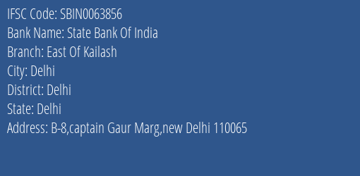 State Bank Of India East Of Kailash Branch Delhi IFSC Code SBIN0063856