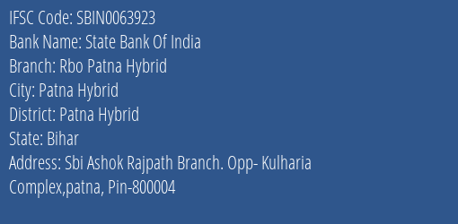 State Bank Of India Rbo Patna Hybrid Branch, Branch Code 063923 & IFSC Code Sbin0063923