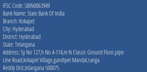 State Bank Of India Kokapet Branch Hyderabad IFSC Code SBIN0063949