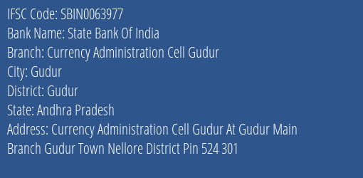 State Bank Of India Currency Administration Cell Gudur Branch Gudur IFSC Code SBIN0063977