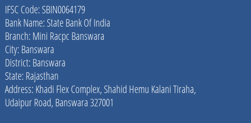 State Bank Of India Mini Racpc Banswara Branch Banswara IFSC Code SBIN0064179