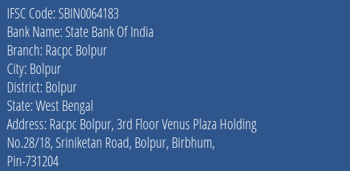 State Bank Of India Racpc Bolpur Branch Bolpur IFSC Code SBIN0064183