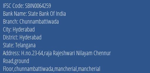 State Bank Of India Chunnambattiwada Branch, Branch Code 064259 & IFSC Code Sbin0064259