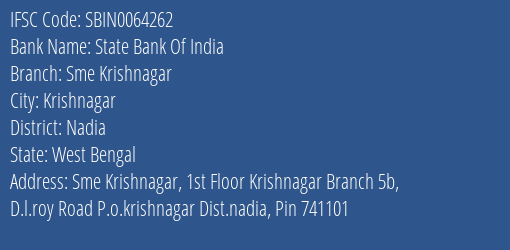 State Bank Of India Sme Krishnagar Branch Nadia IFSC Code SBIN0064262