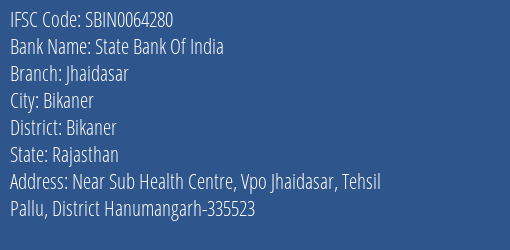 State Bank Of India Jhaidasar Branch Bikaner IFSC Code SBIN0064280
