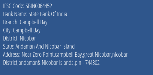 State Bank Of India Campbell Bay Branch Nicobar IFSC Code SBIN0064452