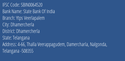 State Bank Of India Ytps Veerlapalem Branch Dhamercherla IFSC Code SBIN0064520