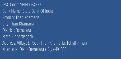 State Bank Of India Than Khamaria Branch Bemetara IFSC Code SBIN0064537