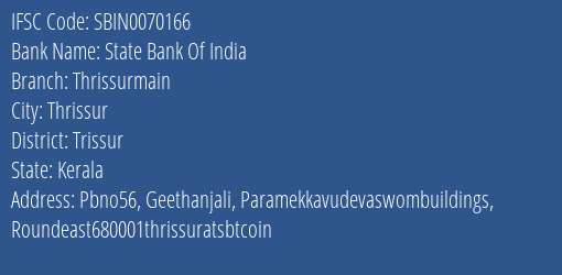 State Bank Of India Thrissurmain Branch Trissur IFSC Code SBIN0070166