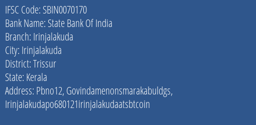 State Bank Of India Irinjalakuda Branch Trissur IFSC Code SBIN0070170