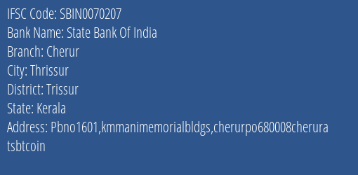State Bank Of India Cherur Branch Trissur IFSC Code SBIN0070207