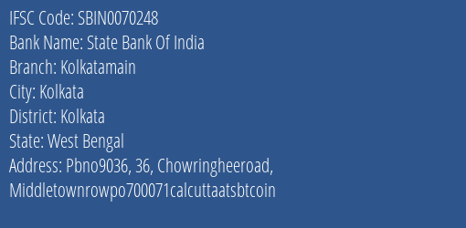 State Bank Of India Kolkatamain Branch Kolkata IFSC Code SBIN0070248