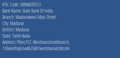 State Bank Of India Maduraiwest Masi Street Branch, Branch Code 070313 & IFSC Code Sbin0070313