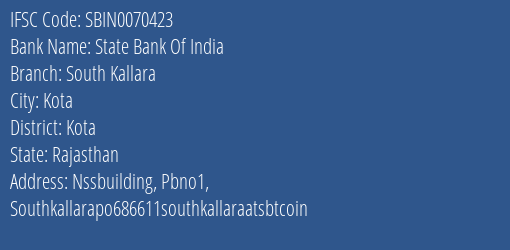 State Bank Of India South Kallara Branch Kota IFSC Code SBIN0070423