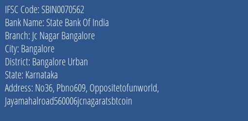 State Bank Of India Jc Nagar Bangalore Branch, Branch Code 070562 & IFSC Code Sbin0070562
