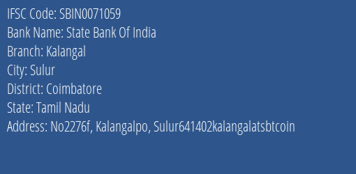 State Bank Of India Kalangal Branch, Branch Code 071059 & IFSC Code Sbin0071059