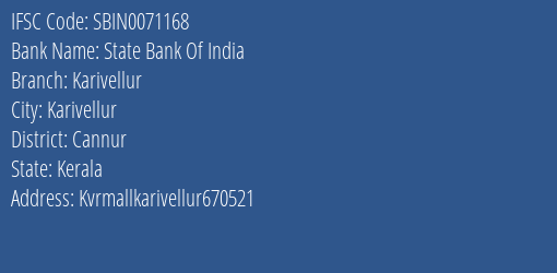 State Bank Of India Karivellur Branch Cannur IFSC Code SBIN0071168