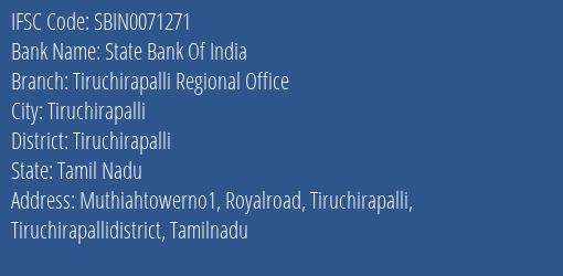 State Bank Of India Tiruchirapalli Regional Office Branch, Branch Code 071271 & IFSC Code Sbin0071271