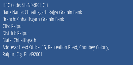 Chhattisgarh Rajya Gramin Bank Lingiyadih Branch Bilaspur IFSC Code SBIN0RRCHGB
