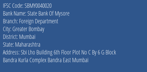 State Bank Of Mysore Foreign Department Branch Mumbai IFSC Code SBMY0040020