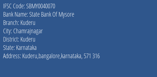 State Bank Of Mysore Kuderu Branch Kuderu IFSC Code SBMY0040070