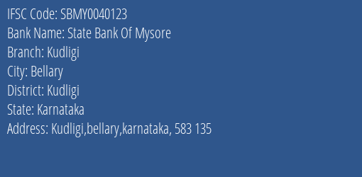State Bank Of Mysore Kudligi Branch Kudligi IFSC Code SBMY0040123