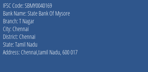 State Bank Of Mysore T Nagar Branch Chennai IFSC Code SBMY0040169