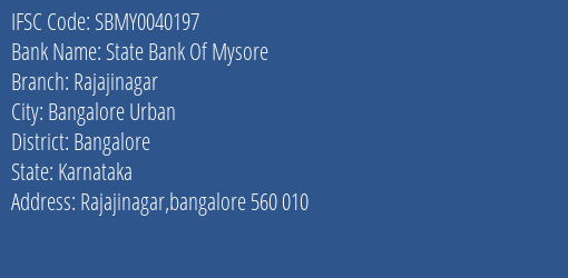 State Bank Of Mysore Rajajinagar Branch, Branch Code 040197 & IFSC Code Sbmy0040197