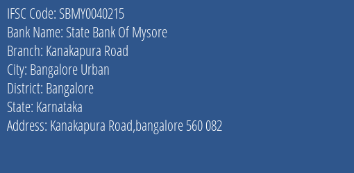 State Bank Of Mysore Kanakapura Road Branch, Branch Code 040215 & IFSC Code Sbmy0040215