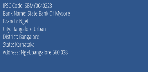 State Bank Of Mysore Ngef Branch, Branch Code 040223 & IFSC Code Sbmy0040223